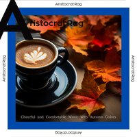 Bursting Blissful Blends - Aristocrat Rag