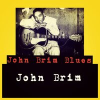 Trouble in the Morning - John Brim