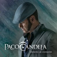Seguire Siendo de Campo - Paco Candela