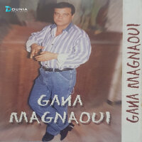 Ma Bine ou Bine - Gana El Maghnaoui