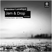 Drop - Monsieur Lunatique