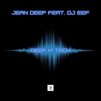 Synth and Dark - Jean Deep & Dj Eef