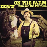 Goodbye My Love, Goodbye - DAN & The Farmers