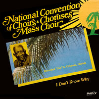 Saved By Grace - National Convention Of Choirs & Choruses Mass Choir