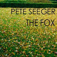 Down In The Valley - Pete Seeger