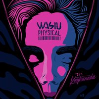 Physical - Wasiu & Kaytranada