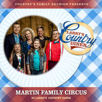 Happy - Country's Family Reunion & The Martin Family Circus