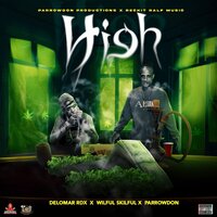 High - Parrowdon & Delomar & RDX & Wilful Skilful