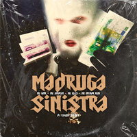 Madruga Sinistra - Mc Menor Vini & MC GMR & MC Amorim & MC KL13 & DJ KAIQUE SILVER