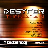Then Again - Deyser feat. Jesse & Jesse & Desyfer