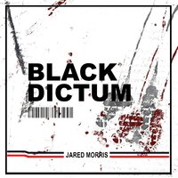 Black Dictum - Jared Morris & $mag