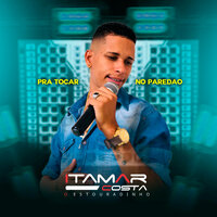 Teu Amigo Cuidou - Itamar Costa Estouradinho