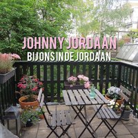 Bij Ons In De Jordaan - Johnny Jordaan