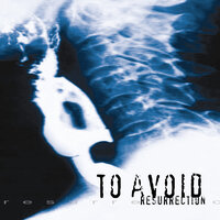 Our Resurrection - To Avoid
