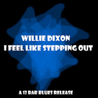 Big Three Boogie - Willie Dixon