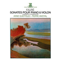 Fauré: Violin Sonata No. 1 in A Major, Op. 13: IV. Allegro quasi presto - Anne Queffélec & Габриэль Форе