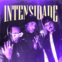 Intensidade - Wey & vulgo fk & 2050 & KayBlack