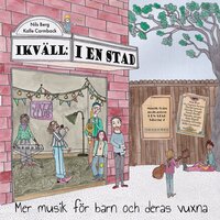 Mama Mama - I en stad & My Engström-Renman & Nils Berg & Kalle Carmback