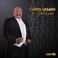 Canto, Legado y Tradición - Juan Piña
