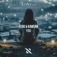 You - Fedo & KAWSAN