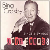 My Baby Just Cares For Me - Bing Crosby