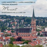 Divertimento No. 2 in B-Flat Major, K. Anh. 229: II. Menuetto - Luigi Magistrelli & Laura Magistrelli & Cristina Romanò & Вольфганг Амадей Моцарт