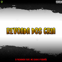 Revoada dos Cria - O Predador & MC Guuh o pixadão