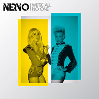 We're All No One - NERVO & Afrojack & Steve Aoki & Jungle Fiction