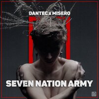 Seven Nation Army - Dantec & MISERO
