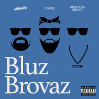 Bluz Brovaz - whidbee & Chriss & JSA