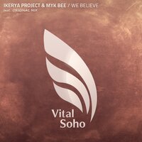 We Believe - Ikerya Project & Myk Bee