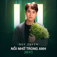 Nỗi Nhớ Trong Anh Beat - Duy Tuyên