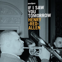 I've Got the World On a String - Henry "Red" Allen & Coleman Hawkins