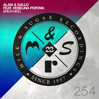 Breathing - Alaia & Gallo & Veselina Popova