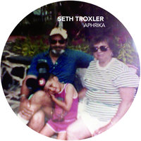 Aphrika - Seth Troxler