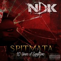 If You Wanna Hate Me - NDK & Slit & Skarekrow & JG & Kontroversy & Lil Kraig
