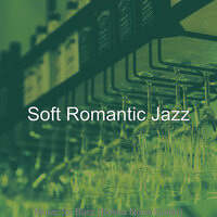 Marvellous Ambiance for Bars - Soft Romantic Jazz