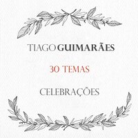 Celebração No. 19 - Tiago Guimaraes
