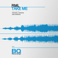 Take Me - RML