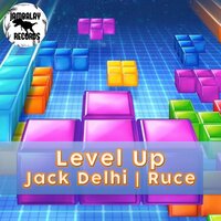 Level Up - Jack Delhi & Ruce