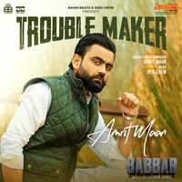 Trouble Maker (From "Babbar") - Amrit Maan & Desi Crew