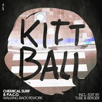 Walking Back - Chemical Surf & P.A.C.O.