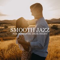Romance - Smooth Jazz 24H & Romantic Smooth Jazz Artist
