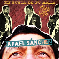 Aunque Me Cueste La Vida - Rafael Sánchez