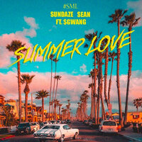Summer Love - Sundaze & Sean & Sgwang