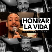 Honrar la Vida - Rodrigo Tapari