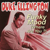 The Lady Who Couldn't Be Kissed - Duke Ellington