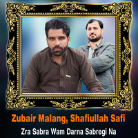 Pa Lara Ze - Zubair Malang & Shafiullah Safi