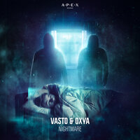 Nightmare - Vasto & Oxya