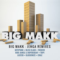 Jenga - Big Makk & City Tucker & Craz